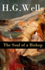 Image for Soul of a Bishop (The original unabridged 1917 edition)