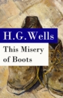 Image for This Misery of Boots (or Socialism Means Revolution) - The original unabridged edition