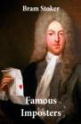 Image for Famous Imposters (Pretenders &amp; Hoaxes including Queen Elizabeth and many more revealed by Bram Stoker)
