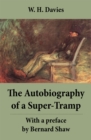 Image for Autobiography of a Super-Tramp - With a preface by Bernard Shaw (The life of William Henry Davies)