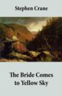 Image for Bride Comes to Yellow Sky