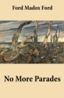 Image for No More Parades (Volume 2 of the tetralogy Parade&#39;s End)