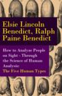 Image for How to Analyze People on Sight - Through the Science of Human Analysis: The Five Human Types