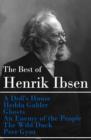Image for Best of Henrik Ibsen: A Doll&#39;s House + Hedda Gabler + Ghosts + An Enemy of the People + The Wild Duck + Peer Gynt (Illustrated)