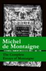 Image for Complete Essays of Montaigne (107 annotated essays in 1 eBook + The Life of Montaigne + The Letters of Montaigne)