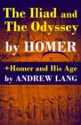 Image for Iliad and The Odyssey + Homer and His Age.
