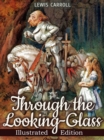 Image for Through the Looking-glass, and What Alice Found There (Illustrated): Illustrated Fairy Tales (Fairy Tale)