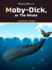 Image for Moby-Dick, or, the Whale: Illustrated Edition
