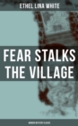 Image for Fear Stalks the Village (Murder Mystery Classic)