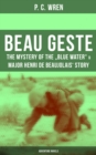 Image for BEAU GESTE: The Mystery of the &quot;Blue Water&quot; &amp; Major Henri de Beaujolais&#39; Story (Adventure Novels)