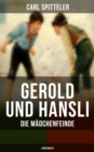 Image for Gerold Und Hansli: Die Madchenfeinde (Kinderbuch)