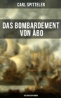 Image for Das Bombardement Von Abo (Historischer Roman)