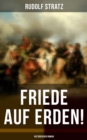 Image for Friede Auf Erden! (Historischer Roman)