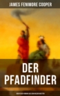 Image for Der Pfadfinder (Abenteuer-Roman Aus Dem Wilden Westen)