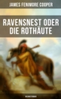 Image for Ravensnest Oder Die Rothaute (Wildwestroman)