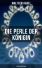Image for Die Perle Der Konigin (Detektiv-Abenteuer)