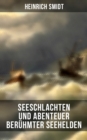 Image for Seeschlachten Und Abenteuer Beruhmter Seehelden