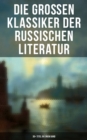 Image for Die Groen Klassiker Der Russischen Literatur: 30+ Titel in Einem Band