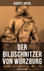 Image for Der Bildschnitzer Von Wurzburg (Historischer Roman)