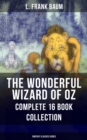 Image for THE WONDERFUL WIZARD OF OZ aaE&quot; Complete 16 Book Collection (Fantasy Classics Ser