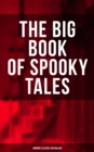 Image for Big Book of Spooky Tales - Horror Classics Anthology