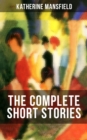 Image for Complete Short Stories of Katherine Mansfield