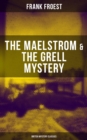 Image for THE MAELSTROM &amp; THE GRELL MYSTERY (British Mystery Classics)