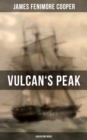 Image for VULCAN&#39;S PEAK (Adventure Novel)