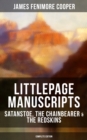 Image for Littlepage Manuscripts: Satanstoe, The Chainbearer &amp; The Redskins (Complete Edition)
