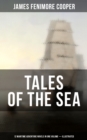 Image for TALES OF THE SEA: 12 Maritime Adventure Novels in One Volume (Illustrated)