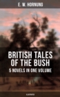 Image for BRITISH TALES OF THE BUSH: 5 Novels in One Volume (Illustrated)