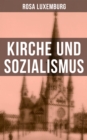 Image for Rosa Luxemburg: Kirche Und Sozialismus