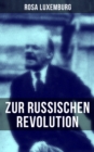 Image for Rosa Luxemburg: Zur Russischen Revolution