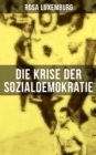 Image for Die Krise der Sozialdemokratie: Sozialismus oder Barbarei? + Das Aufkommen des Imperialismus + Die Turkei + Klassenkampf