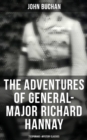 Image for Adventures of General-Major Richard Hannay: 7 Espionage &amp; Mystery Classics