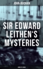 Image for SIR EDWARD LEITHEN&#39;S MYSTERIES - Complete Series
