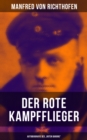Image for Der Rote Kampfflieger - Autobiografie Des &quot;Roten Barons&quot;