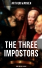 Image for THE THREE IMPOSTORS (Dark Fantasy Classic)