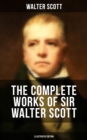 Image for Complete Works of Sir Walter Scott (Illustrated Edition)