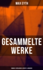 Image for Gesammelte Werke: Romane, Erzahlungen, Gedichte &amp; Memoiren