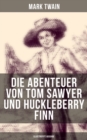 Image for Die Abenteuer von Tom Sawyer und Huckleberry Finn (Illustrierte Ausgabe)
