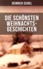 Image for Die Schonsten Weihnachtsgeschichten Von Heinrich Seidel