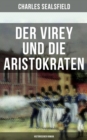 Image for Der Virey und die Aristokraten (Historischer Roman): Revolution im Jahr 1812 - Mexikanischer Unabhangigkeitskrieg