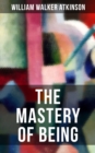 Image for THE MASTERY OF BEING