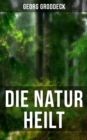 Image for Die Natur Heilt