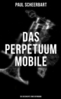 Image for Das Perpetuum Mobile: Die Geschichte Einer Erfindung