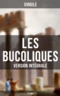 Image for Les Bucoliques (Version Integrale - 10 Tomes)