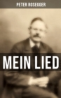 Image for Peter Rosegger: Mein Lied