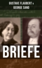 Image for Gustave Flaubert &amp; George Sand: Briefe