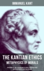 Image for Kantian Ethics: Metaphysics of Morals